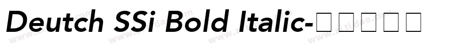 Deutch SSi Bold Italic字体转换